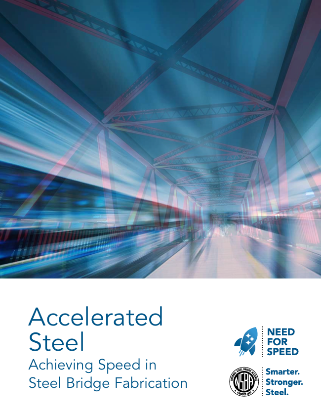AISC NSBA_Accelerated Steel Achieving Speed in Steel Bridge Fabrication